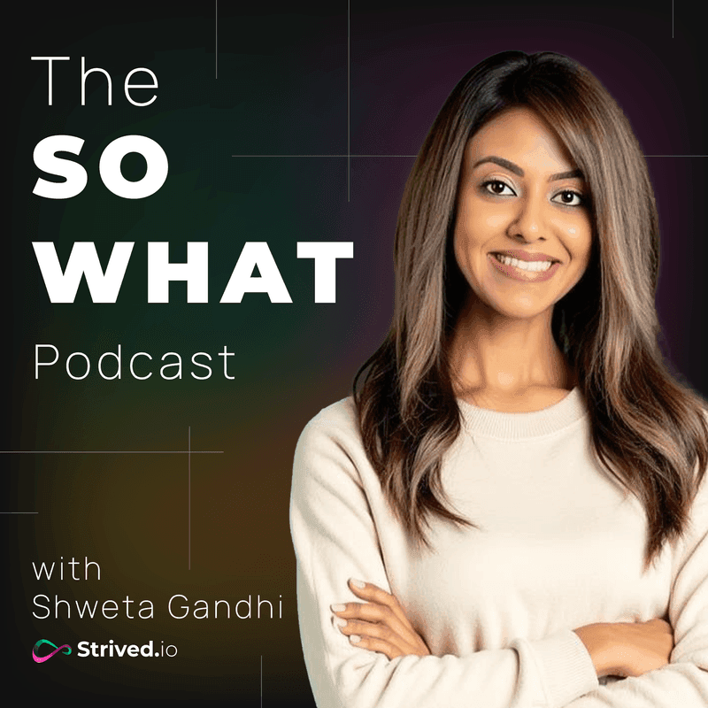 The So What Podcast